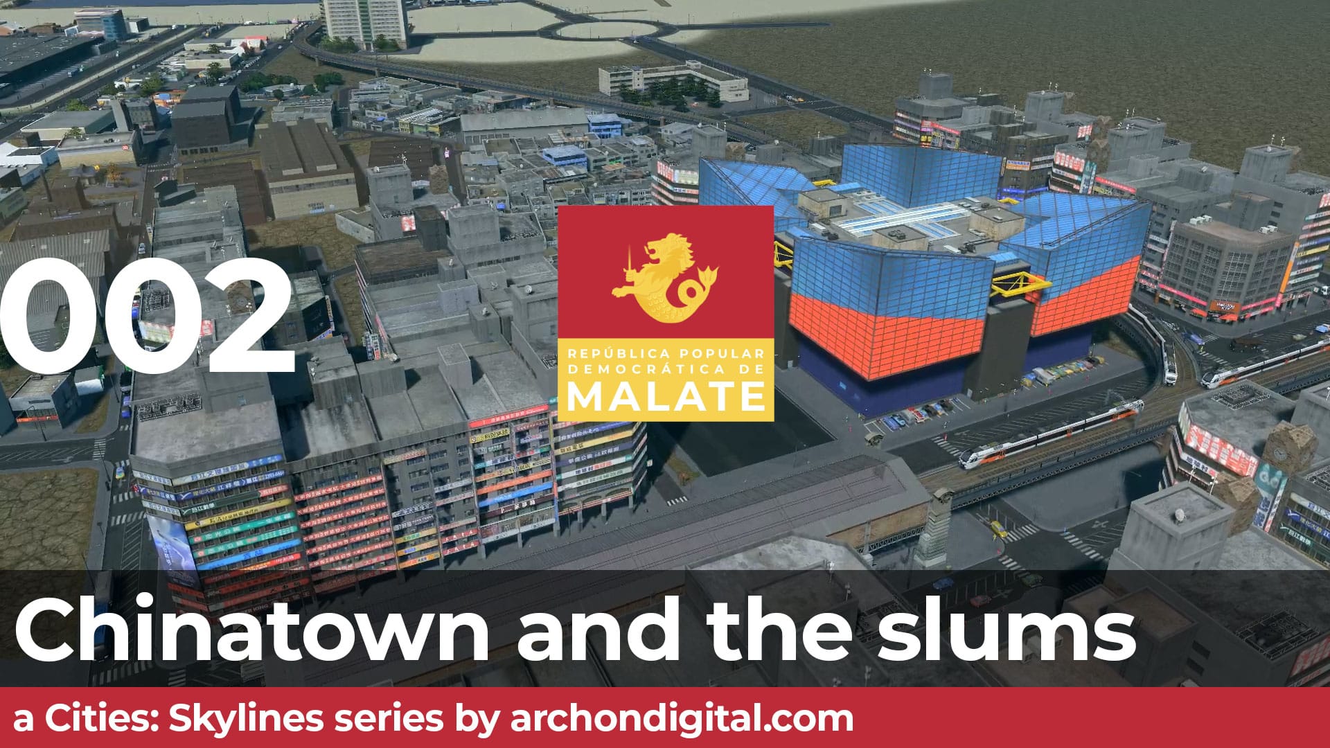 Chinatown and slums – Cities: Skylines – Republica de Malate – Episode 002
